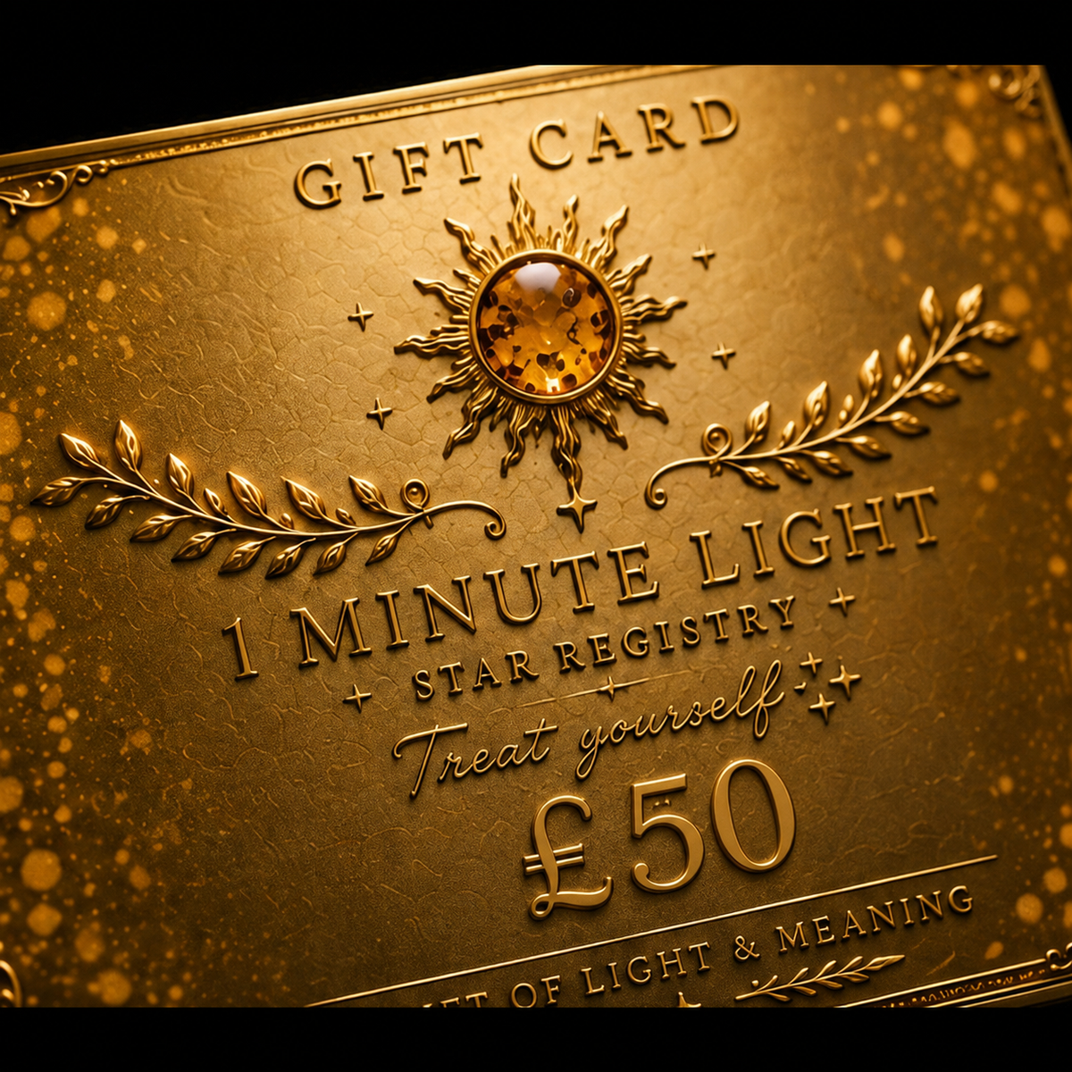 1 MINUTE OF LIGHT Gift Card • A Gift of Light • £50
